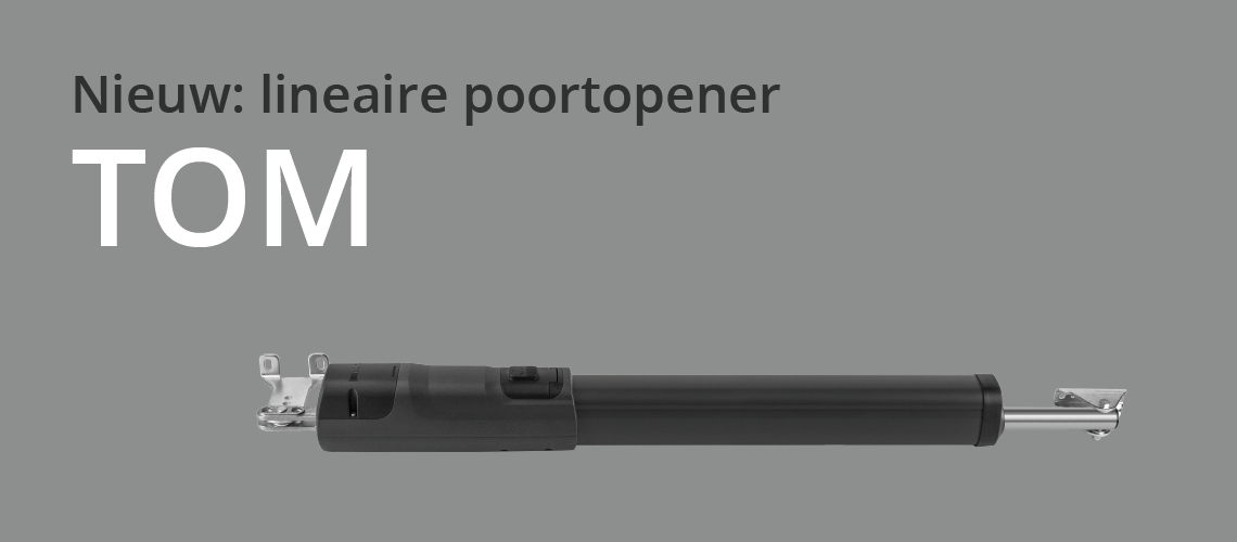 Nieuw: Lineaire poortopener TOM